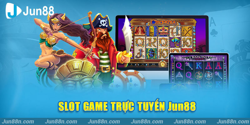 Slot game trực tuyến Jun88