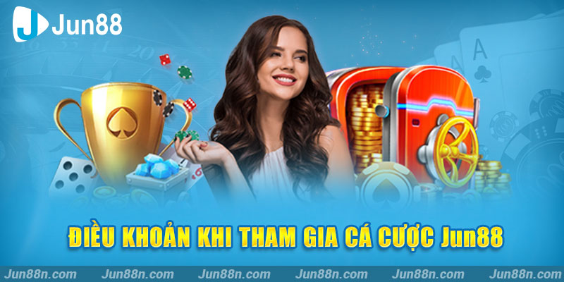 Điều khoản sử dụng Jun88 để tham gia nhận khuyến mãi